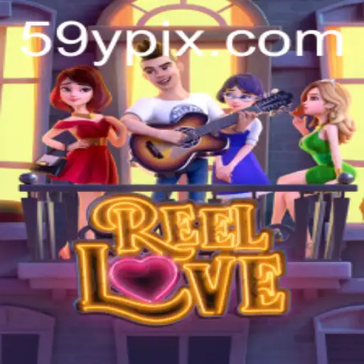 Explorando o Fascinante Mundo de ReelLove: Descubra o Jogo Popular de 59Y.COM